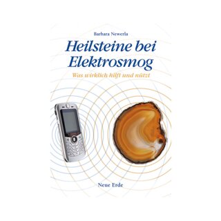 Heilsteine bei Elektrosmog - Was wirklich hilft und nützt